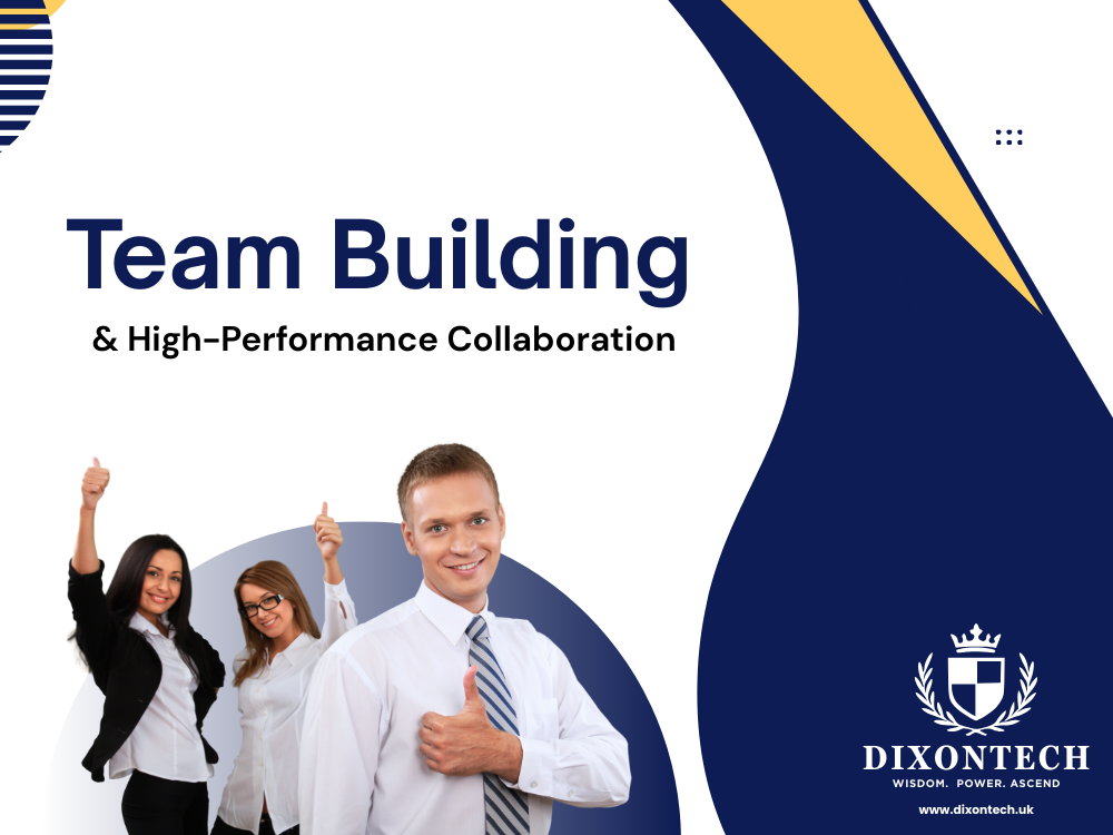 Team Building and High-Performance Collaboration